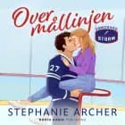 Over mållinjen af Stephanie Archer