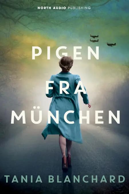 Pigen fra München af Tania Blanchard
