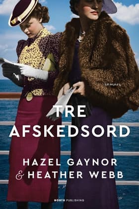 Tre afskedsord af Hazel Gaynor