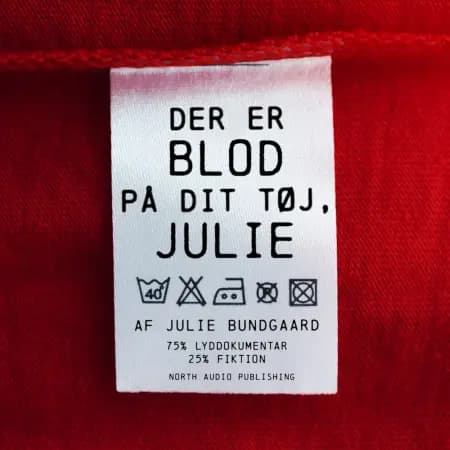 Der er blod på dit tøj, Julie af Julie Bundgaard