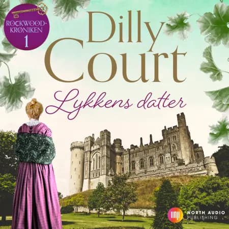 Lykkens datter af Dilly Court