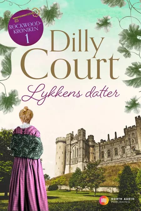Lykkens datter af Dilly Court