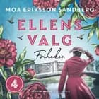 Ellens valg - Friheden af Moa Eriksson Sandberg