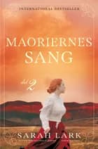 Maoriernes sang - del 2 af Sarah Lark