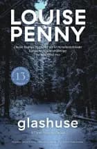 Glashuse af Louise Penny