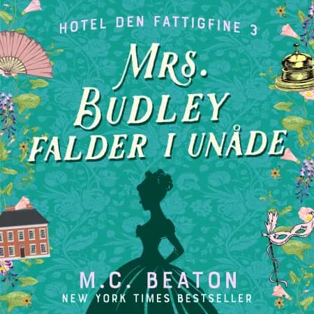 Mrs. Budley falder i unåde af M.C. Beaton