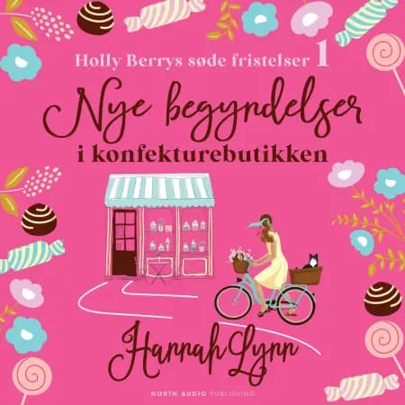 Nye begyndelser i konfekturebutikken af Hannah Lynn