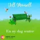 En ny dag venter