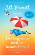 Det begyndte med en hemmelighed af Jill Mansell