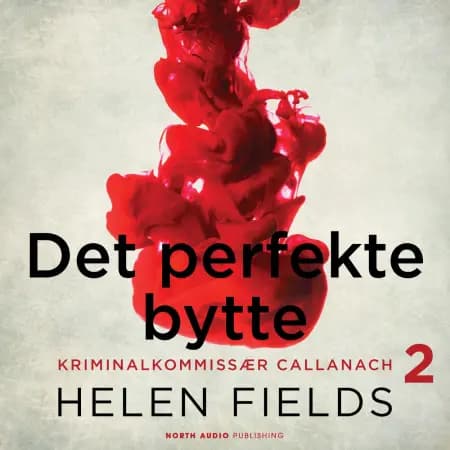 Det perfekte bytte af Helen Fields
