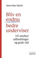 Bliv en endnu bedre underviser af Søren Boy Skjold