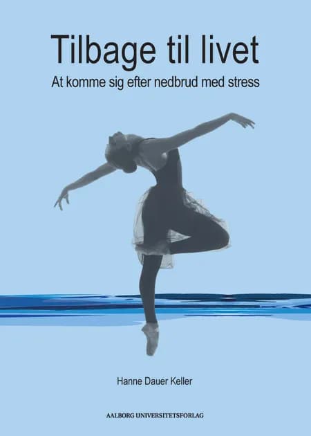 Tilbage til livet af Hanne Dauer Keller