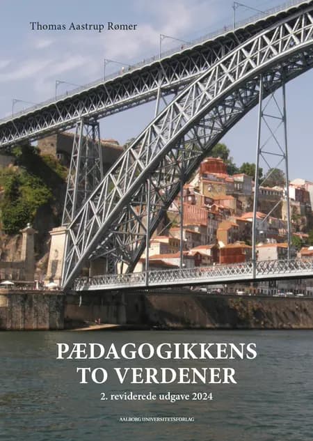Pædagogikkens to verdener af Thomas Aastrup Rømer