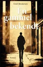 En gammel bekendt af Emil Brodersen