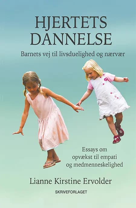 Hjertets dannelse af Lianne Kirstine Ervolder