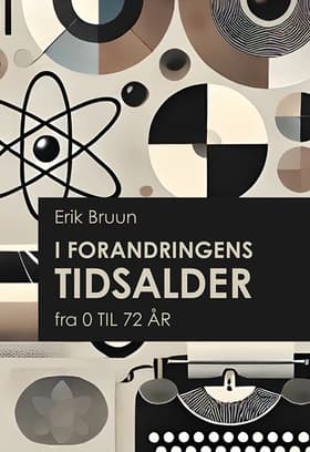 I forandringens tidsalder af Erik Bruun