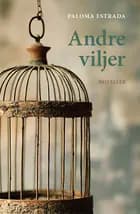Andre viljer af Paloma Estrada