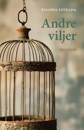 Andre viljer af Paloma Estrada