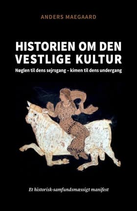 Historien om den vestlige kultur af Anders Maegaard