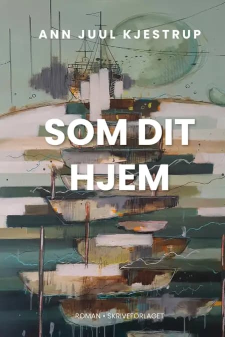 Som dit hjem af Ann Juul Kjestrup