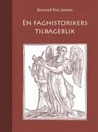 En faghistorikers tilbageblik