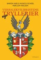 Verbalekvilibristens nye tryllerier af Baron Niels Munch Scheel Møller-Nielsen