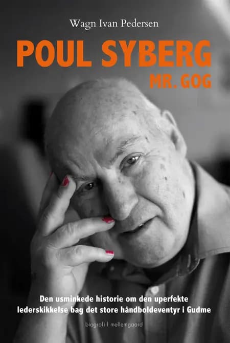 Poul Syberg - Mr. GOG af Wagn Ivan Pedersen