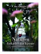 Naturen forkæler din hjerne