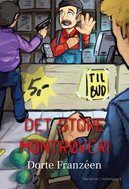Det store møntrøveri af Dorte Franzéen