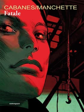 Fatale af Cabanes/Manchette