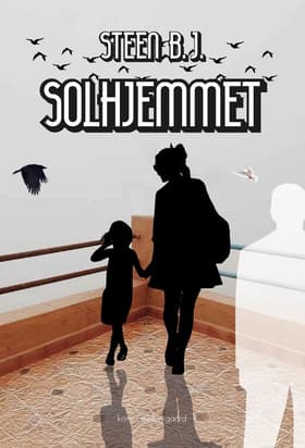 SOLHJEMMET af Steen B. J.
