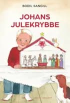 Johans julekrybbe af Bodil Sangill