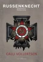 Russenknecht - Russerdreng af Calli Vollertsen