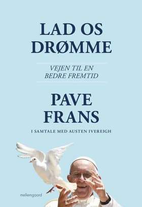 Lad os drømme - Vejen til en bedre fremtid af Frans I