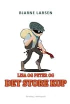 Lisa og Peter og det store kup