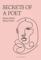 Secrets of a poet af Mette Marit Tjelle Holm