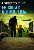 En kriger vender hjem af Louise Colding
