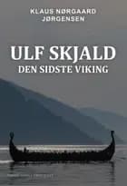 Ulf Skjald af Klaus Nørgaard Jørgensen