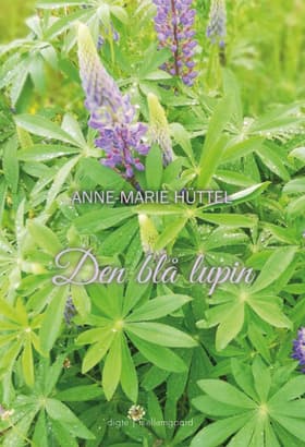 Den blå lupin af Anne-Marie Hüttel
