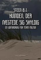 Kvinden, der nægtede sig skyldig af Steen B og J