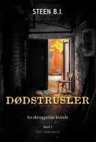 Dødstrusler af Steen B og J