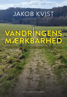 Vandringens mærkbarhed af Jakob Kvist