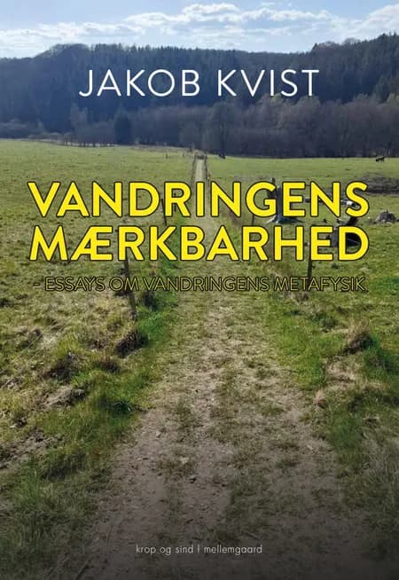 Vandringens mærkbarhed af Jakob Kvist