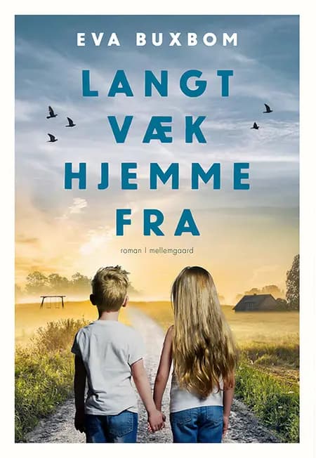 Langt væk hjemmefra af Eva Buxbom