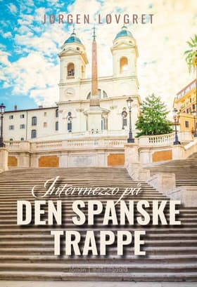 Intermezzo på Den Spanske Trappe af Jørgen Løvgret