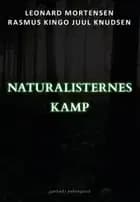 Naturalisternes kamp af Leonard Mortensen og Rasmus Kingo Juul Knudsen