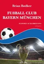 Fußball Club Bayern München