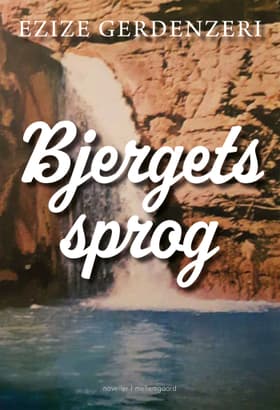 Bjergets sprog af Ezize Gerdenzeri