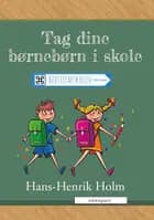 Tag dine børnebørn med i skole