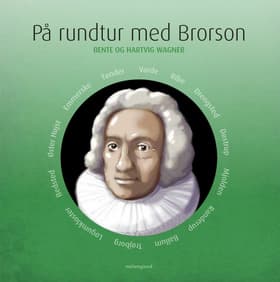 På rundtur med Brorson af Bente og Hartvig Wagner